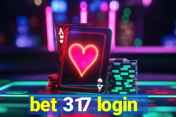 bet 317 login